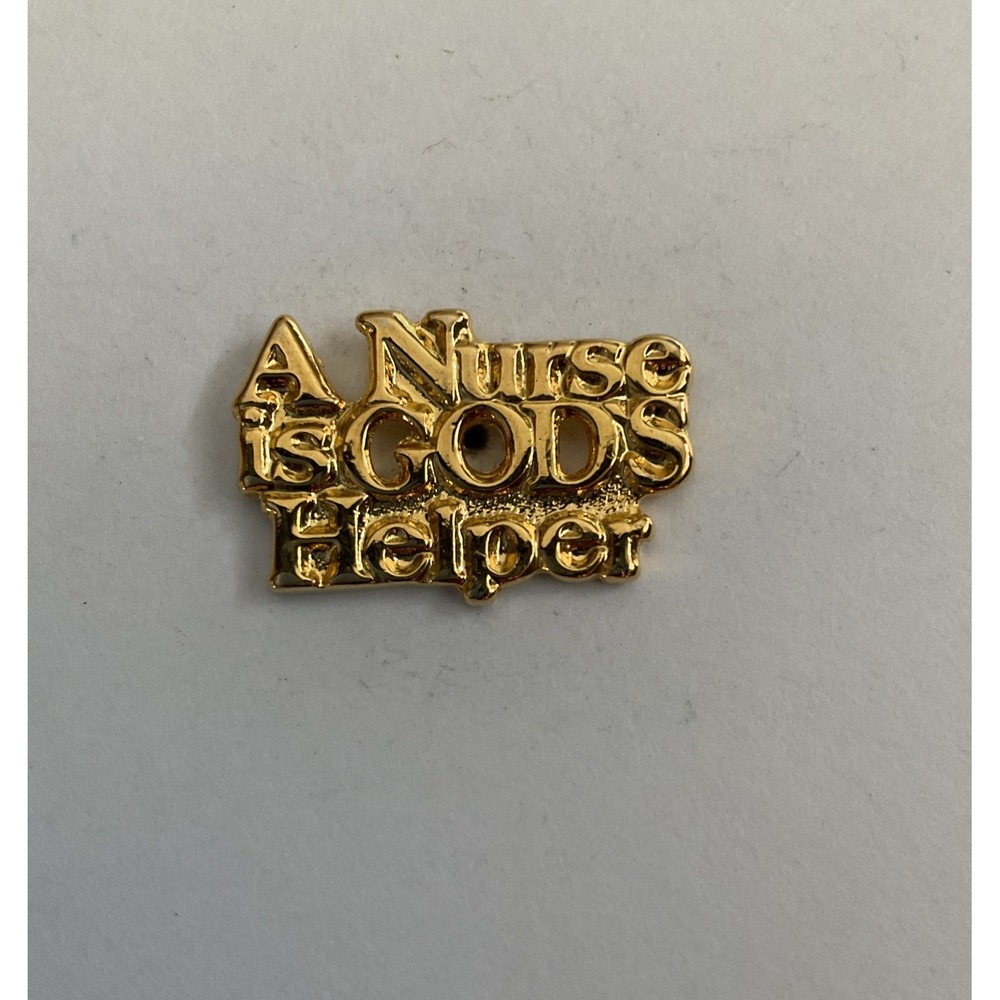 Religious Pin A NURSE IS GODS HELPER Gold-Tone Christian Lapel Brooch Pinback